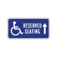 Wheelchair Accessible Reserved Seating Sign - Ahead Arrow - 12x6. Made with Non-Reflective Rust-Free Heavy Gauge Durable Aluminum available at STOPSignsAndMore.com