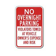 No Overnight Parking Violators Will Be Towed At Vehicle Owner's Expense And Risk Signs -12x18 - Reflective Rust-Free Heavy Gauge Aluminum No Parking Signs