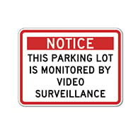 Notice Parking Lot Monitored By Video Surveillance Signs 24x18 - Reflective Rust-Free Heavy Gauge Aluminum