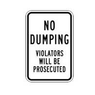 No Dumping Violators Will Be Prosecuted Signs - 12x18- Stop costly illegal dumping with our durable and reflective aluminum No Dumping signs