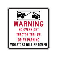 No Tractor Trailer or RV Overnight Parking Signs - 24x24 from STOPSignsandMore.com. Official Parking Signs and Custom Parking Signs using heavy gauge aluminum, 3M Reflective Materials
