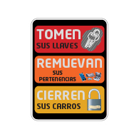Spanish Take Your Keys and Lock Your Vehicle Sign - 18x24 size - Rust-free heavy gauge aluminum Reflective We Are Not Responsible For Personal Items Left In Vehicle Sign