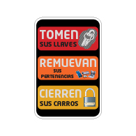 Spanish Take Your Keys and Lock Your Vehicle Sign - 12x18 size - Rust-free heavy gauge aluminum Reflective We Are Not Responsible For Personal Items Left In Vehicle Sign