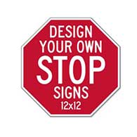 Custom STOP Signs for Sale - 12x12