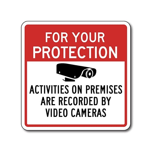 For Your Protection Activities On Premises Recorded Sign X