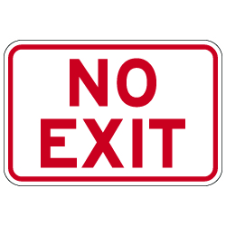 No Exit Sign in 18x12 size - Reflective Rust-Free Heavy Gauge Aluminum Parking Lot Signs