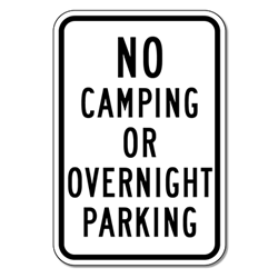 No Camping Or Overnight Parking Signs -12x18 - Reflective Rust-Free Heavy Gauge Aluminum No Parking Signs