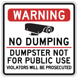 Warning No Dumping Dumpster Not For Public Use Sign - 24x24 - Made with Reflective Rust-Free Heavy Gauge Durable Aluminum available from StopSignsandMore.com