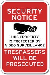 Property Protected By Video Surveillance Sign - 12x18