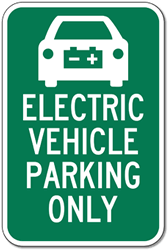 Electric Vehicle Parking Only Signs - 12x18 - Reflective Rust-Free Heavy Gauge Aluminum Electric Vehicle Parking Signs