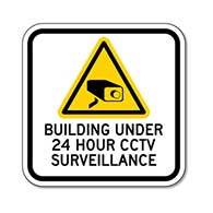 Building Under 24 Hour CCTV Surveillance Sign - 12x12