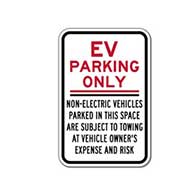 Electric Vehicle Parking Only Non-Electric Vehicles Parked In This Space Subject To Towing At Vehicle Owner's Expense And Risk Sign - 12x18- Reflective Rust-Free Heavy Gauge Aluminum Electric Vehicle Parking Signs