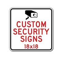 Custom Video Security and Camera Surveillance Signs - 18x18 - Rust-Free Heavy-Gauge Aluminum Reflective Custom Security Signs