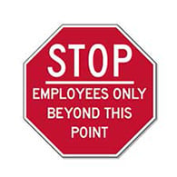 STOP Employees Only Beyond This Point - 18x18