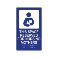 ADA Compliant Nursing Mothers Sign - 7x12 with Nursing Mother Symbol and Grade 2 Braille included. Our ADA Compliant Nursing Mothers signs are made-in-California and are available at STOPSignsAndMore