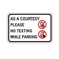 Parking Lot Sign -No texting(As a courtesy) 18x12