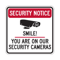 Security Notice Smile! You Are On Our Security Cameras Sign - 30x30