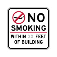 No Smoking within XX Feet Of Building Sign - 18x18 - Non-reflective Sign