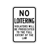 No Loitering Violators Will Be Prosecuted Sign - 12x18 - Reflective Rust-Free Aluminum No Loitering Signs for Property Management