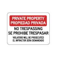 English-Spanish Private Property No Trespassing Violators Will Be Prosecuted Sign - 24x18