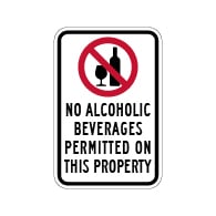 High Quality American Made NO Alcoholic Beverages Permitted On This Property Sign - 12x18