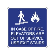 In Case of Fire Elevators Are Out of Service Use Exit Stairs Sign - 12x12 - Made with Reflective Rust-Free Heavy Gauge Durable Aluminum available at STOPSignsAndMore