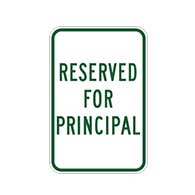 Reserved For Principal Parking Sign - 12x18