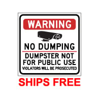 Label - Warning No Dumping Dumpster Not For Public Use - 9x9 (Pack of 3) - Digitally printed on rugged vinyl using outdoor-rated inks. Buy Video Surveillance Stickers and Security Warning Labels from StopSignsandMore