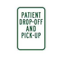 PATIENT PICK-UP OR DROP-OFF ONLY Sign (P-8) - Parking and Standing Signs