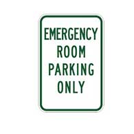 Emergency Room Parking Only Sign - 12x18