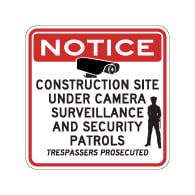 Construction Site Under Video Surveillance and Security Patrols Sign - 24x24. Reflective Rust-Free Heavy Gauge Aluminum Video Security Signs - Anti-Graffiti and Weather Protection Film Available