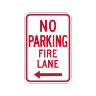R7-1-MOD No Parking Fire Lane Sign - Left Arrow - 12x18 - Made with Engineer Grade Reflective Rust-Free Heavy Gauge Durable Aluminum available at STOPSignsAndMore.com