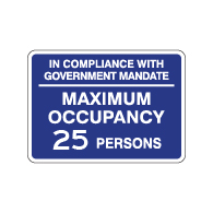 Maximum Occupancy Government Mandate Sign - 14x10 - Made with Non-Reflective Rust-Free Heavy Gauge Durable Aluminum available for fast shipping from STOPSignsAndMore.com
