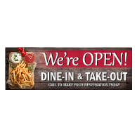 We're Open For Dine-In And Take-Out Banner - 72x24 - Use Our Open For Business Premium Heavyweight 13 oz. Outdoor-Rated Vinyl Banners to Advertise Your Business.