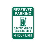 Reserved Parking 4 Hour Electric Vehicle Charging Sign - 12x18 - Made with Reflective Rust-Free Heavy Gauge Durable Aluminum available at STOPSignsAndMore.com