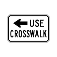 R9-3bP Use Crosswalk Sign With Left Arrow - 18x12 - Crosswalk Signs Made with 3M Reflective Rust-Free Heavy Gauge Durable Aluminum available at STOPSignsAndMore