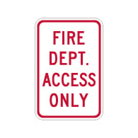 Fire Department Access Only Sign - 12x18 - Our Fire Safety Signs Are Made with Reflective Rust-Free Heavy Gauge Durable Aluminum available From STOPSignsAndMore.com