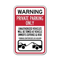 Reflective Warning Private Parking Only Unauthorized Vehicles Towed At Owner's Expense 24 Hours A Day - 12x18