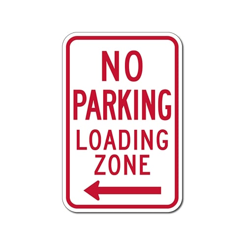 R7-6 No Parking Loading Zone Left Arrow Sign - 12x18 | StopSignsandMore.com