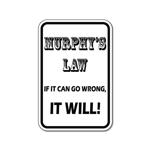 Murphys Law Sign 12x18 0396