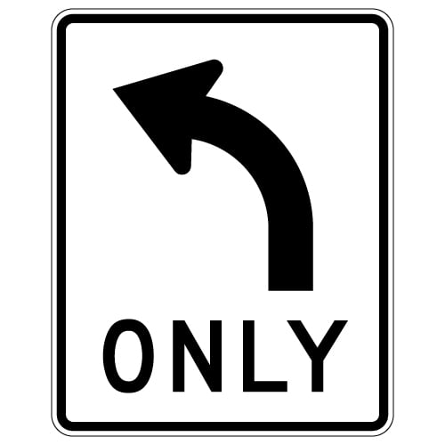 R3-5L Left Turn Only Arrow Sign - 24x30 | StopSignsandMore.com