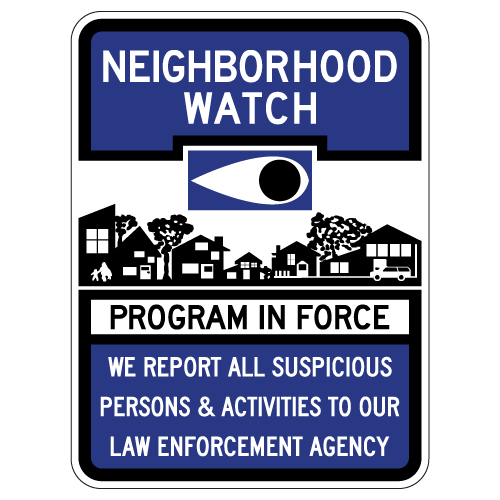 Neighborhood Watch Program In Force Sign - 18x24 | StopSignsandMore.com