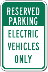 Reserved Parking Electric Vehicles Only - 12x18
