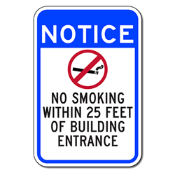 Notice No Smoking Within 25 Feet Of Building Entrance Sign - 12x18 - Non-reflective