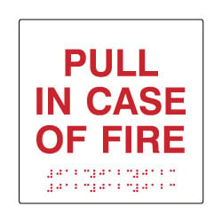 Custom in Case of Fire Pull Alarm Braille Sign by BannerBuzz