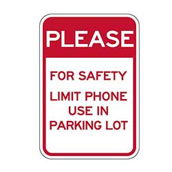 For Safety Limit Cell Phone Use Sign- 18X24