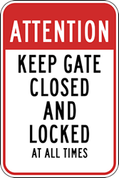 Keep Gate Closed And Locked Sign - 12x18