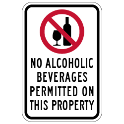 NO Alcoholic Beverages Permitted On This Property Sign - 12x18 ...