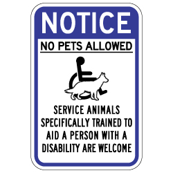 Notice No Pets Allowed Service Animals Are Welcome Sign 12x18