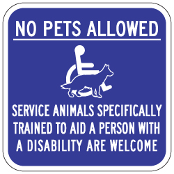 No Pets Allowed Service Animals Are Welcome Sign - 12x12 - Made with Non-Reflective Sheeting and Rust-Free Heavy Gauge Durable Aluminum available at STOPSignsAndMore.com